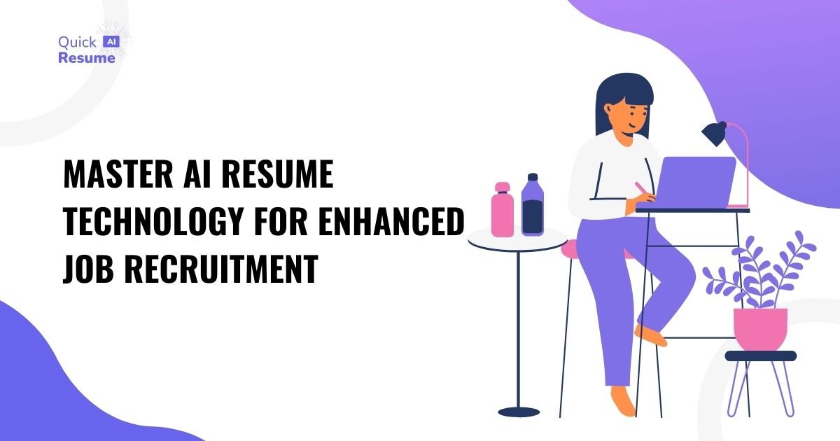 Master AI Resume Technology for Enhanced Job Recruitment