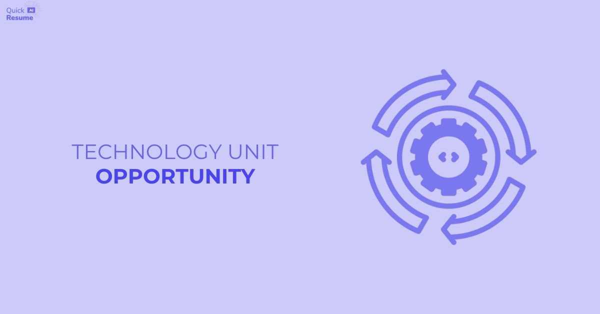 Technology Unit Opportunity